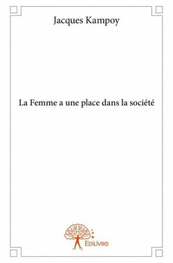 La femme a une place dans la société