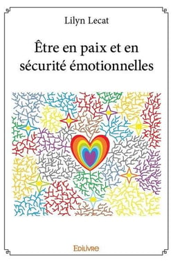 Être en paix et en sécurité émotionnelles