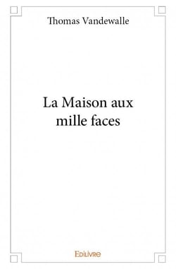 La maison aux mille faces
