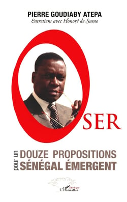 Oser douze propositions pour un Sénégal émergent