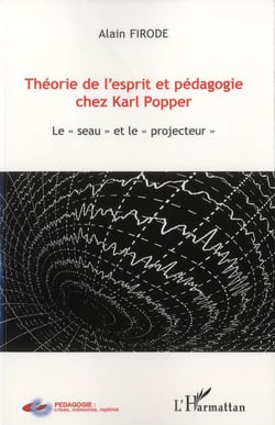 Théorie de l'esprit et pédagogie chez Karl Popper - le seau et le projecteur