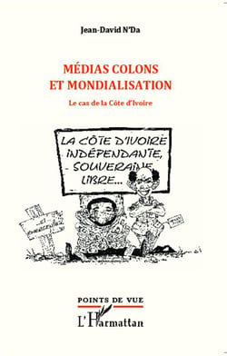 Médias, colons et mondialisation - le cas de la Côte d'Ivoire