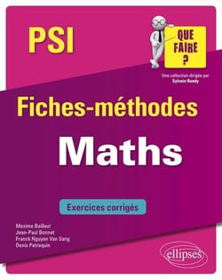 Maths - PSI/PSI* - fiches-méthodes - exercices corrigés