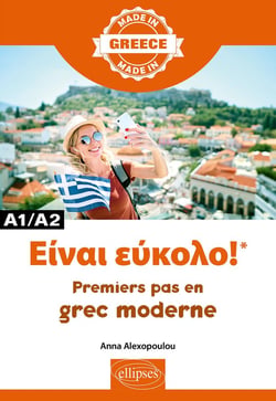 Made in : einai éfkolo!!* premiers pas en grec moderne A1/A2