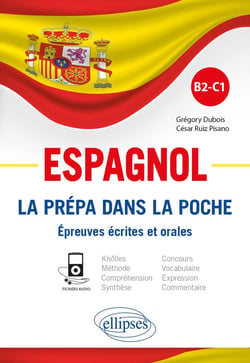 Espagnol : la prépa dans la poche - épreuves écrites et orale - B2>C1
