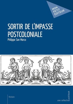 Sortir de l'impasse postcoloniale