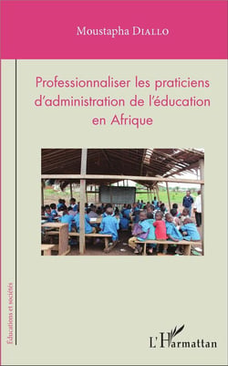 Professionnaliser les praticiens d'administration de l'éducation en Afrique