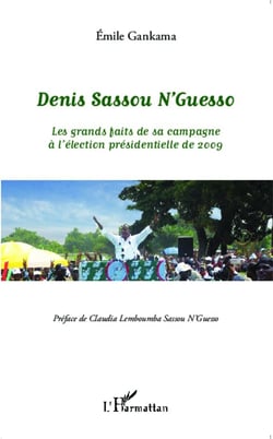 Denis Sassou N'Guesso - les grands faits de sa campagne à l'élection présidentielle de 2009