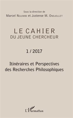 Le cahier du jeune chercheur t.1 - itinéraires et perspectives des recherches philosophiques
