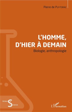 L'homme d'hier à demain - biologie anthropologie