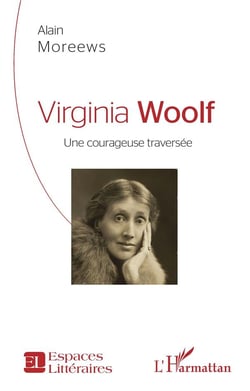 Virginia Woolf, une courageuse traversée