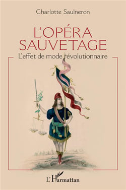 L'opéra sauvetage - l'effet de mode révolutionnaire