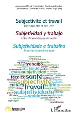 Subjectivité et travail - entre mal-être et bien-être