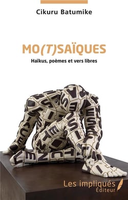 Mo(t)saiques - haïkus, poèmes et vers libres