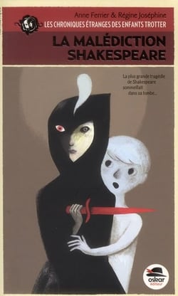 Les chroniques étranges des enfants Trotter Tome 1 - la malédiction de Shakespeare
