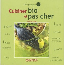 Cuisiner bio et pas cher
