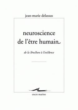 Neuroscience de l'être humain - de la structure à l'existence