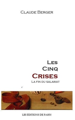 LES CINQ CRISES