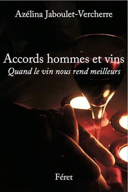 Accords hommes et vins - quand le vin nous rend meilleurs