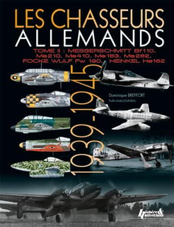 LES CHASSEURS ALLEMANDS 1939-1945 T.2