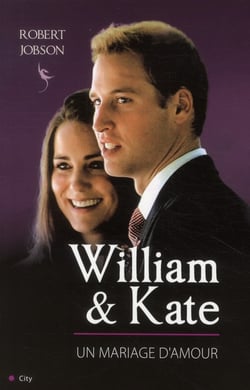 WILLIAM ET KATE UNE HISTOIRE D'AMOUR