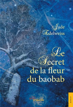 Le secret de la fleur du baobab