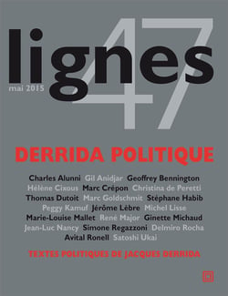 REVUE LIGNES n.47 : Derrida politique