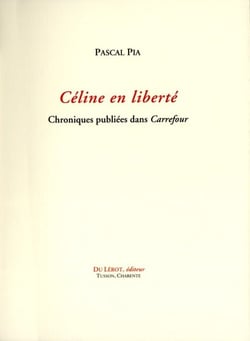 PIA Pascal, Céline en liberté