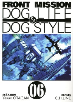Front mission : Dog life & dog style Tome 6