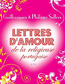Lettres d?amour de la religieuse portugaise