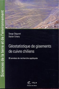 Géostatistique de gisements de cuivre chiliens - 35 années de recherche appliquée