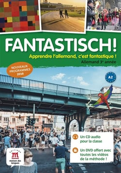 Fantastisch ! : allemand - 3e année - CD audio classe + DVD