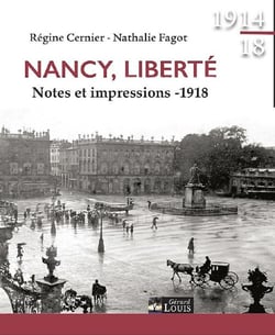 Nancy, liberté : Notes et impressions - 1918