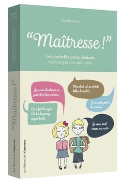 Maîtresse ! version illustrée 2017