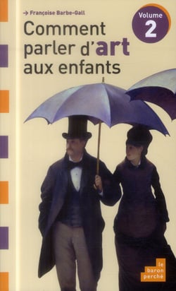 Comment parler d'art aux enfants t.2