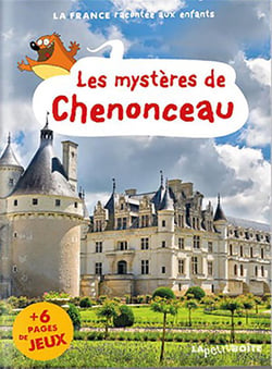 Les mystères de chenonceau le Val de Loire
