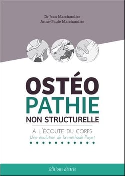 Ostéopathie non structurelle - à l'écoute du corps, une évolution de la méthode poyet