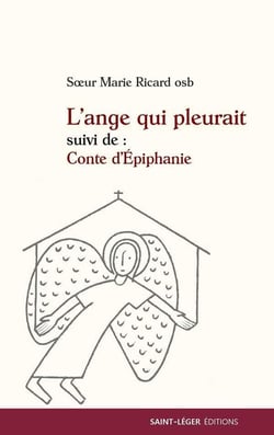 L'ange qui pleurait - conte d'épiphanie