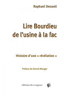 Lire Bourdieu de l'usine à la fac - histoire d'une révélation
