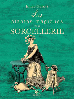 Les plantes magiques et la sorcellerie