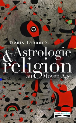 Astrologie & religion au Moyen Age