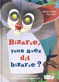 Bizarre, vous avez dit bizarre ?