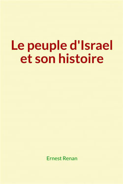 Le peuple d'Israel et son histoire