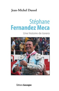 Stéphane fernandez meca - une histoire de torero