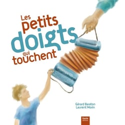 PETITS DOIGTS QUI TOUCHENT