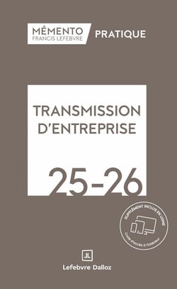 Mémento pratique : Transmission d'entreprise (édition 2025/2026)