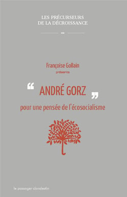 André Gorz - pour une pensée de l'écosocialisme