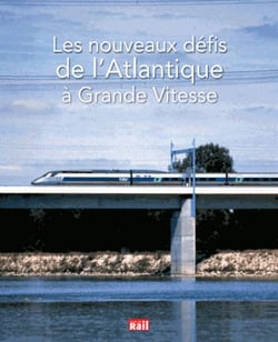 Les nouveaux défis de l'atlantique à grande vitesse