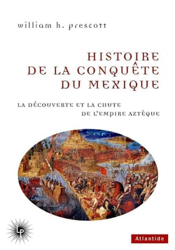 Histoire de la conquête du Mexique