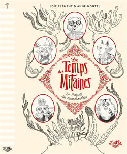 Le temps des mitaines Tome 2 : sa majesté des escarmouches